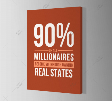 90% Of All Millionaires Become So Through Owning Real States 