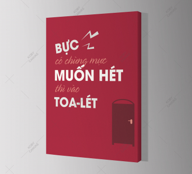 Bực Có Chừng Mực. Muốn Hét Vào Toilet