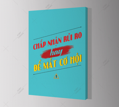 Chấp Nhận Rủi Ro Hay Để Mất Cơ Hội