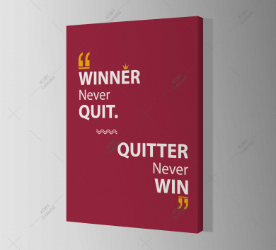 Winner Never Quit Quitter Never Win