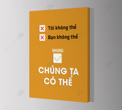 Tôi Không Thể. Bạn Không Thể Nhưng Chúng Ta Có Thể