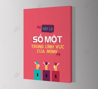 Hãy Là Số Một Trong Lĩnh Vực Của Mình